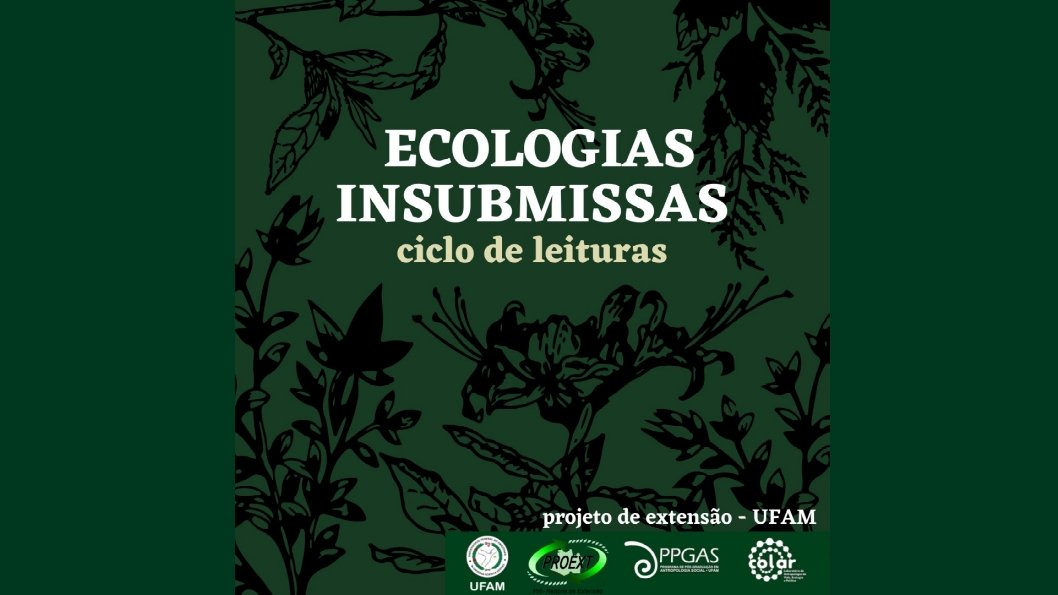 Ecologias Insubmissas: ciclo de leitura